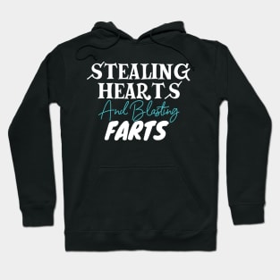 Stealing Hearts & Blasting Farts Hoodie